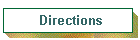 Directions