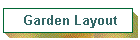 Garden Layout