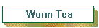 Worm Tea